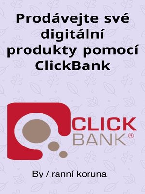 cover image of Prodávejte své digitální produkty pomocí ClickBank